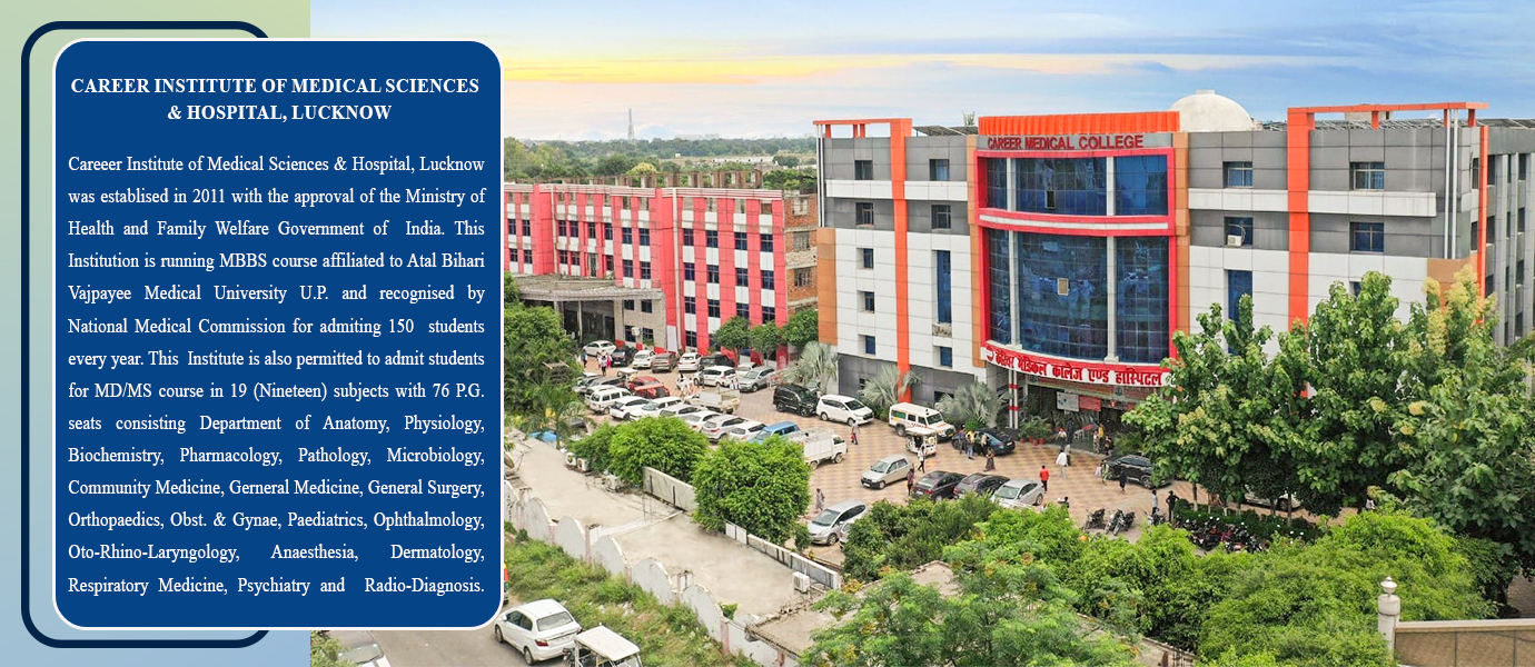 Career Instt. Of Medical Sciences & Hospital, Lucknow campus